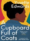 Cover image for A Cupboard Full of Coats: Longlisted for the Man Booker Prize